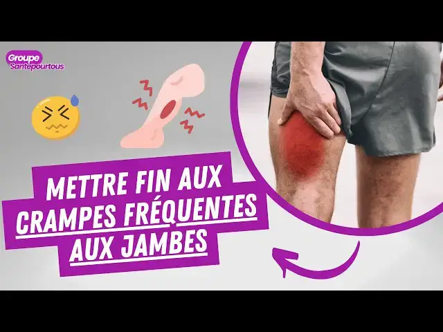 'Video thumbnail for Crampes fréquentes aux jambes Ce que vous devez absolument faire!'