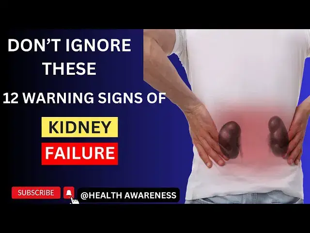 'Video thumbnail for 12 Warning Signs Your Kidneys Are Failing - Don't Ignore These Symptoms'