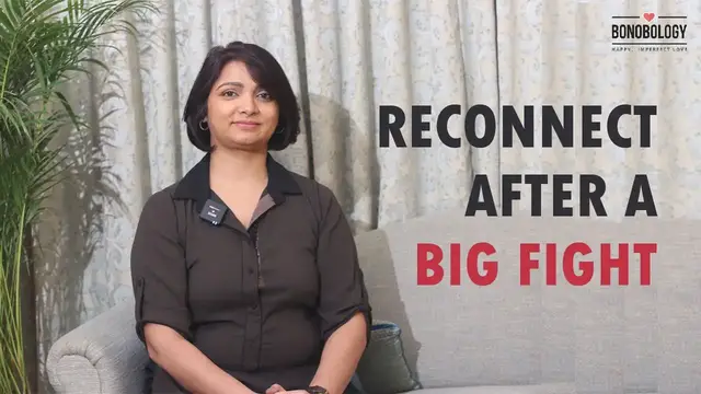 Video thumbnail for How To Recover After An Argument | Swaty Prakash x Bonobology