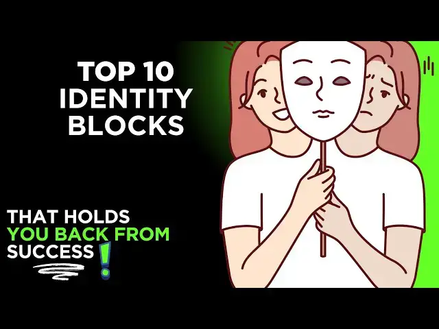 'Video thumbnail for Top 10 Identity Blocks That Secretly Hold You Back From Success!”'