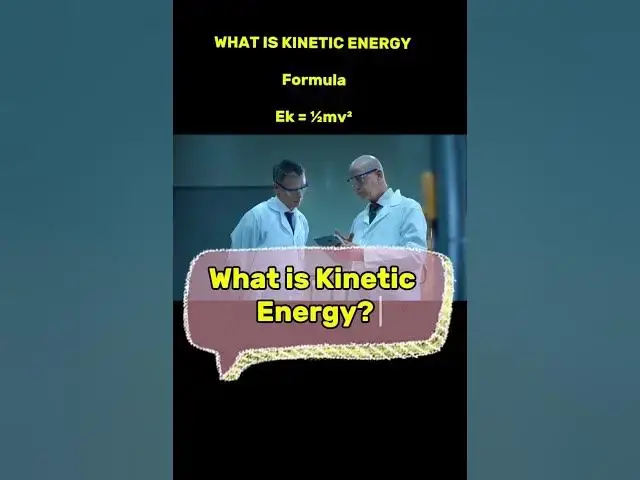 'Video thumbnail for What is Kinetic Energy? #science #physics #youtubeshorts #ytshorts #technology'