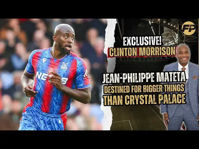 Video thumbnail for Clinton Morrison says Jean-Philippe Mateta destined for bigger things than Crystal Palace