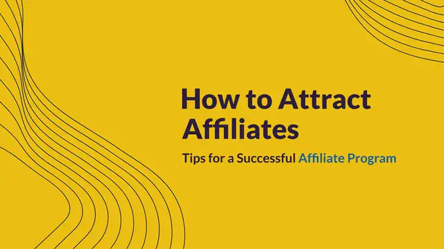Video thumbnail for How to Attract Affiliates: Tips for a Successful Affiliate Program