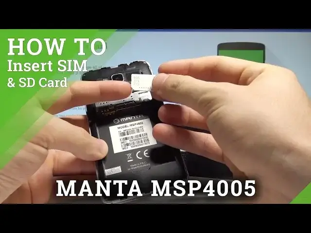 'Video thumbnail for How to Insert SIM and SD in MANTA MSP4005 - Set Up SIM and Micro SD |HardReset.Info'