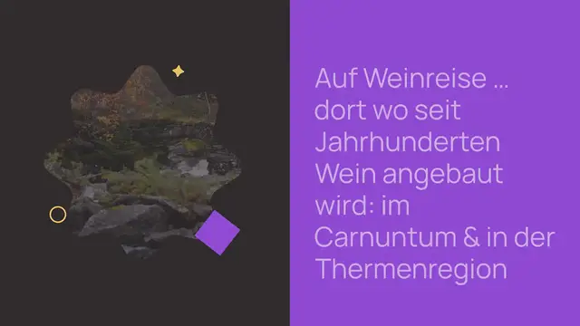 Video thumbnail for Auf Weinreise – das Carnuntum & die Thermenregion