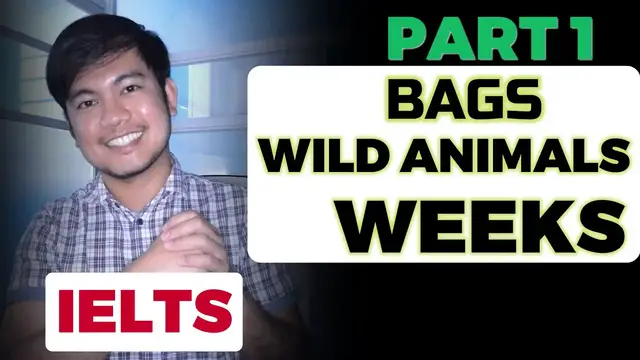 'Video thumbnail for DO NOT MISS! | IELTS Speaking Part 1 ANSWERS | BAGS, WILD ANIMALS, WEEKS'