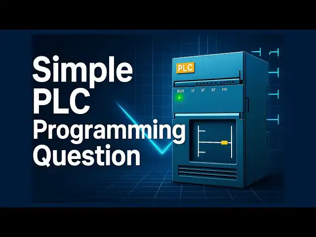 'Video thumbnail for Simple PLC programming Question'