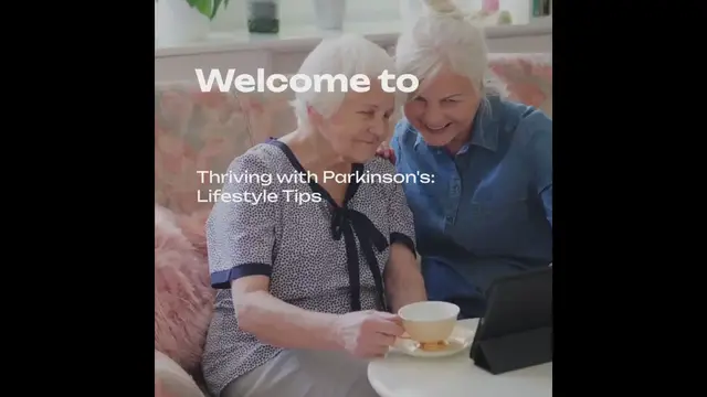 Video thumbnail for Thriving with Parkinson's Lifestyle Tips