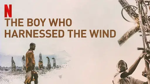 Video thumbnail for The Boy Who Harnessed the Wind   [2019]