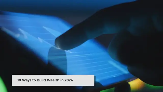 Video thumbnail for 10 Simple Ways to Build Wealth Fast in 2024