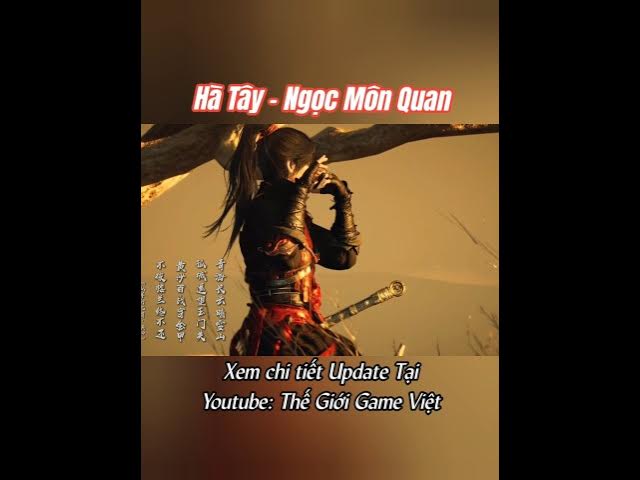 Video thumbnail for 🔥 Where Winds Meet cập nhật bản đồ mới!Ngày 6/3 mở bản mở rộng Hà Tây – Ngọc Môn Quan.