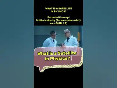 'Video thumbnail for What is a satellite in physics? #satellite #physics #astronomy #science'