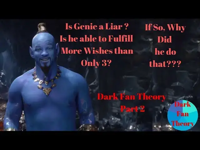Video thumbnail for Is Genie a LIAR? Is he able to Grant More Wishes than only 3? Dark Fan Theory of Aladdin Part 2