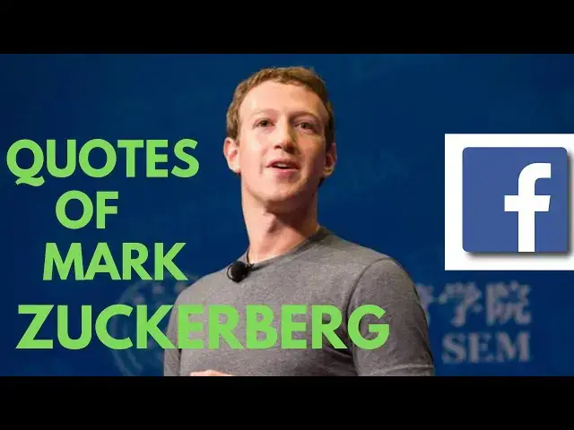Video thumbnail for Quotes of MARK ZUCKERBERG