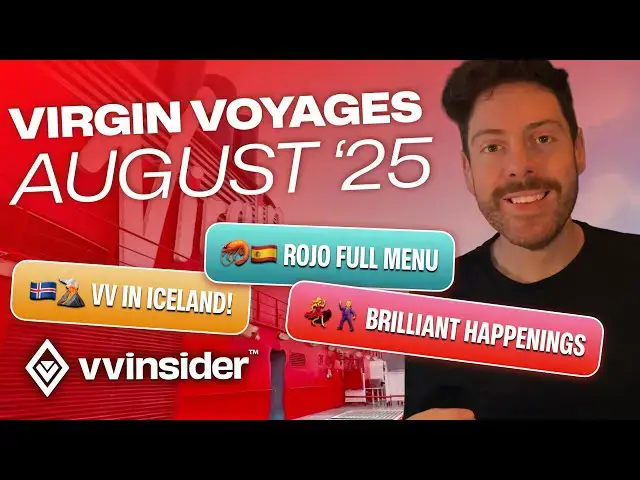 'Video thumbnail for Everything new on Virgin Voyages in August 2025'