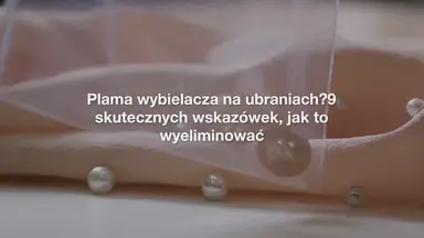 'Video thumbnail for Plama wybielacza na ubraniach? 9 skutecznych wskazówek, jak to wyeliminować'