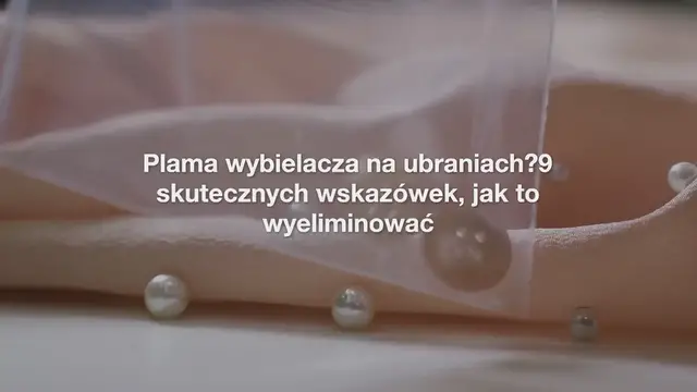'Video thumbnail for Plama wybielacza na ubraniach? 9 skutecznych wskazówek, jak to wyeliminować'