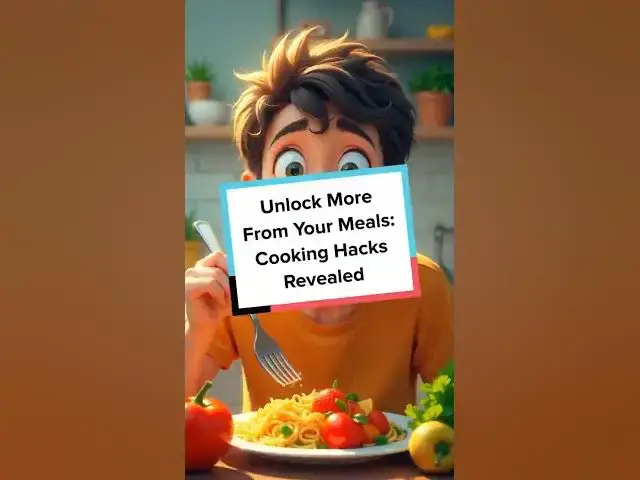 Video thumbnail for Unlock More From Your Meals: Cooking Hacks Revealed