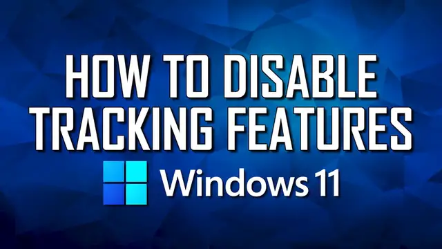 Video thumbnail for Step-by-Step Guide: How to Disable Tracking Features in Windows 11