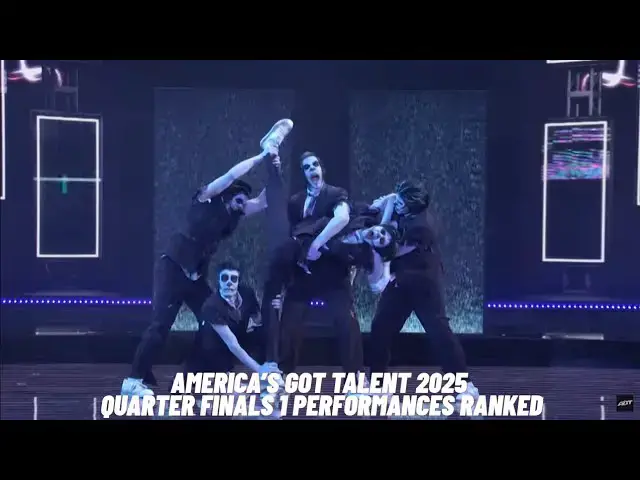 'Video thumbnail for America's Got Talent 2025 Quarter Finals 1 Performances Ranked'
