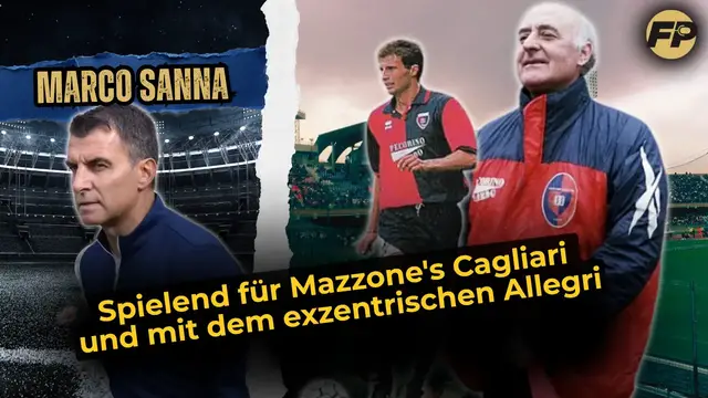Video thumbnail for Marco Sanna: Für Mazzones Cagliari und mit dem „exzentrischen“ Allegri spielen