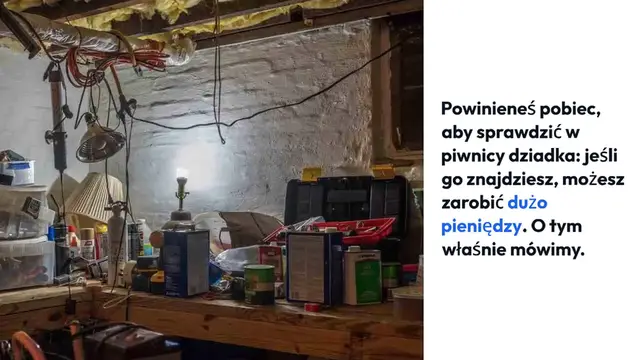 Video thumbnail for Sprawdź od razu w starej piwnicy dziadka, dziś jest warta tyle, co dom