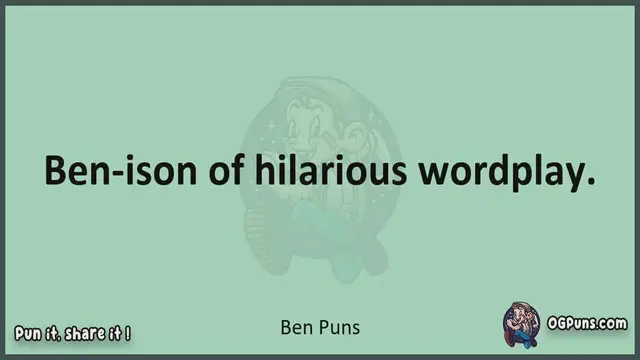 Video thumbnail for Ben - Jokes, Puns, Wordplays, and Laughter