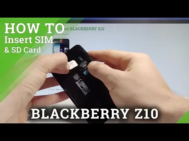 Video thumbnail for How to Insert SIM and SD Card in BLACKBERRY Z10 - Set Up SIM & SD |HardReset.Info