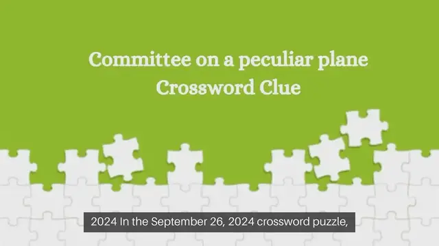 Video thumbnail for Committee on a peculiar plane Crossword Clue Puzzle Answer from September 26, 2024