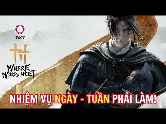 Video thumbnail for Tối Ưu Lực Chiến Trong Where Winds Meet: Toàn Bộ Nhiệm Vụ Ngày – Tuần Nhất Định Phải Làm!