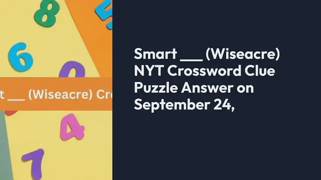 Video thumbnail for Smart ___ (Wiseacre) NYT Crossword Clue