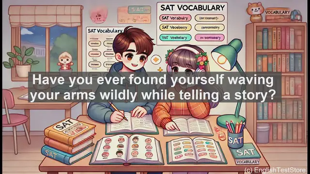 Video thumbnail for 5000 Must Know SAT Vocabulary - Gesticulate: Exploring the Art of Expressive Body Language