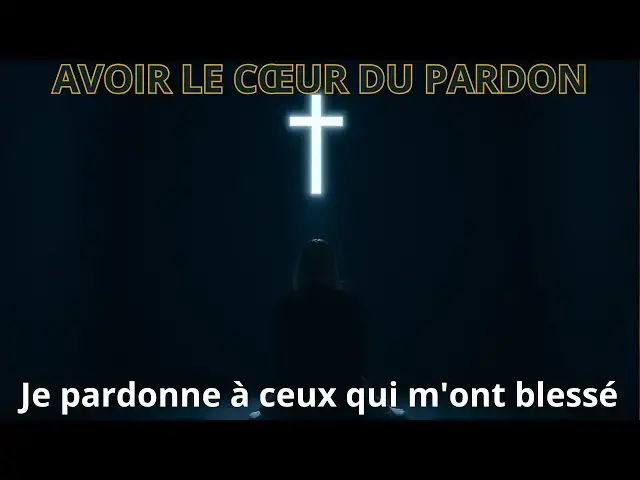 'Video thumbnail for Prière puissante pour pardonner et guérir ton cœur, Le pardon change tout — vis-le maintenant.'