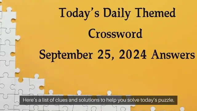 Video thumbnail for Today’s Daily Themed Crossword September 25, 2024 Answers