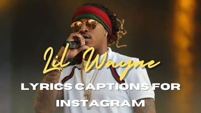 Video thumbnail for Lil Wayne Lyrics Captions For Instagram | Lil Wayne Song Lyrics To Use As Instagram Captions