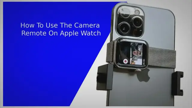 Video thumbnail for How To Use The Camera Remote On Apple Watch