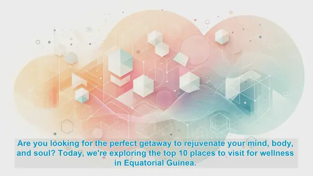 Video thumbnail for Wellness Wonders of Equatorial Guinea: Top 10 Places to Rejuvenate Your Mind, Body, and Soul