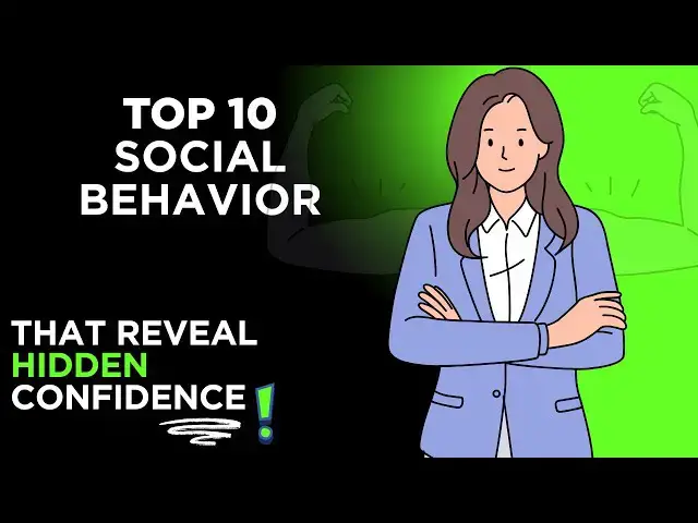 'Video thumbnail for Top 10 Social Behaviors That Quietly Reveal Hidden Confidence!'