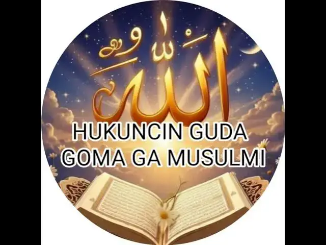 Video thumbnail for HUKUNCIN GUDA GOMA GA MUSULMI