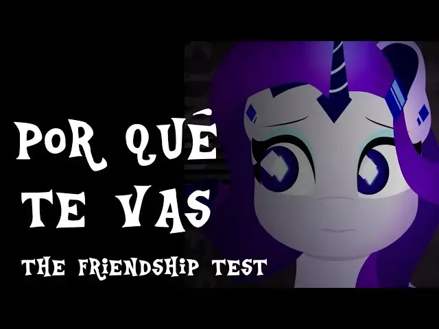 Video thumbnail for PORQUE TE VAS // ANIMATION MEME // THE FRIENDSHIP TEST