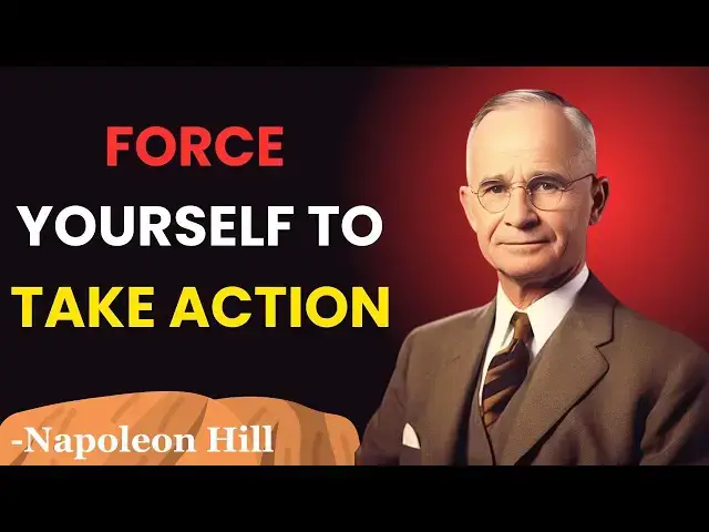 Video thumbnail for Force Yourself To Take Action | Napoleon Hill Classes