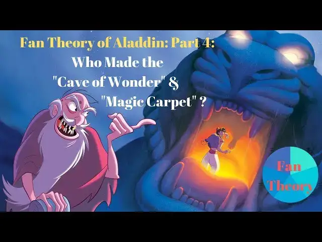 Video thumbnail for Fan Theory of Aladdin Part 4: Who made the "Cave of Wonder" & "Magic Carpet" ?