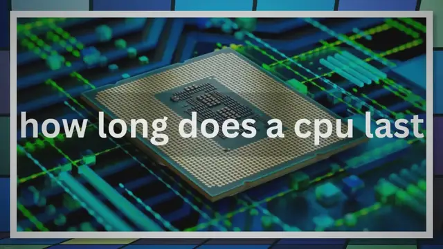 'Video thumbnail for How Long Does A CPU Last? 4 Tips To Extend Its Lifespan In 2023'