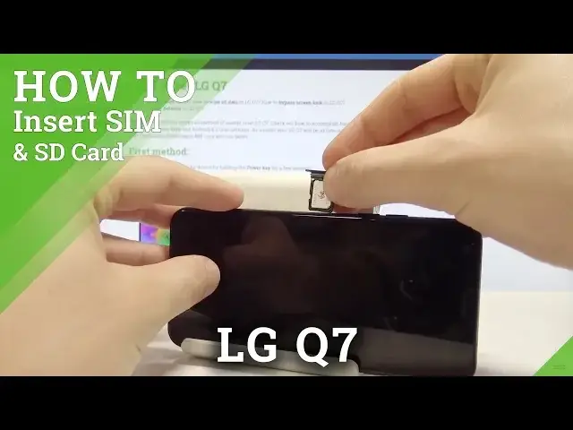 Video thumbnail for LG Q7 How to Insert SIM and SD Card / Set Up Nano SIM / Install Micro SD