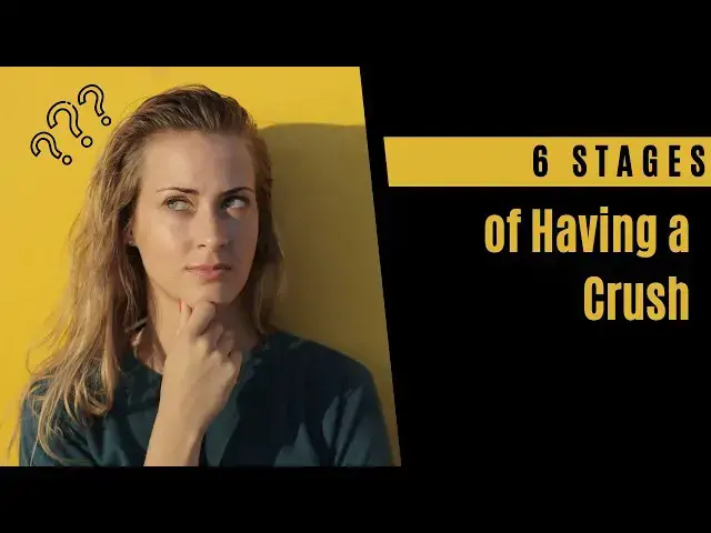 Video thumbnail for 6 Stages of Having a Crush: From Butterflies to Moving On