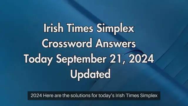 Video thumbnail for Irish Times Simplex Crossword Answers Today September 21, 2024 Updated