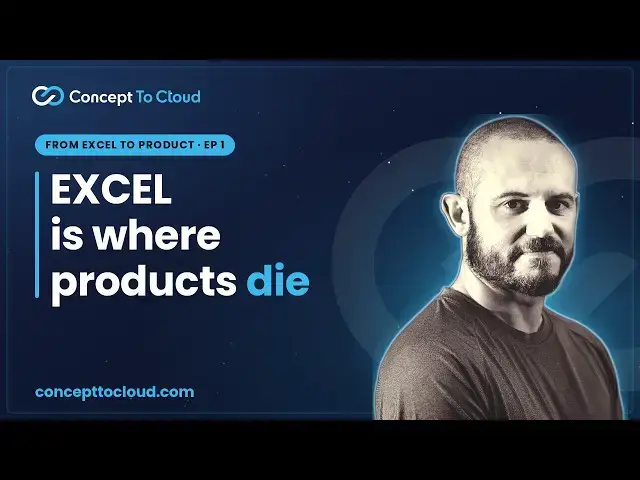 Video thumbnail for Excel Is Where Products Go to Die | From Excel to Product (Ep. 1)
