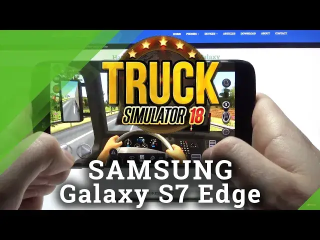 'Video thumbnail for How Truck Simulator 2018 Performs on Samsung Galaxy S7 Edge – Gaming Abilities | Gameplay'