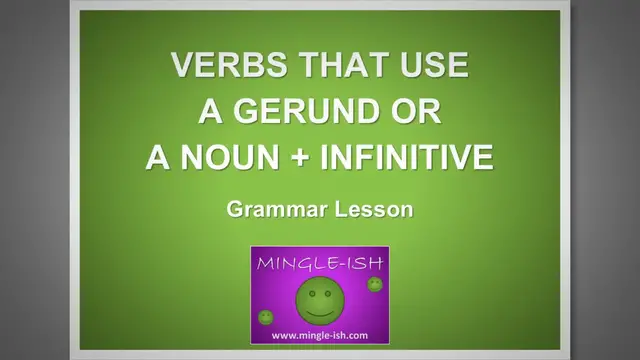 Video thumbnail for Verbs That Use a Gerund or a Noun + Infinitive: Grammar Lesson