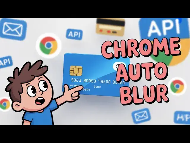 Video thumbnail for 💡 Auto Blur Secrets in Google Chrome Emails, Credit Cards, API Keys & More!